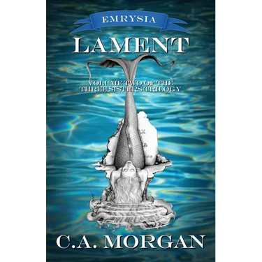 Lament: Volume Two of the Three Sisters Trilogy