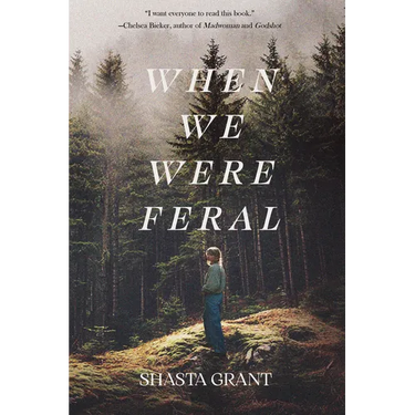 When We Were Feral
