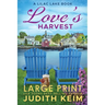Love's Harvest: A Lilac Lake Book
