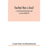 Fourteen years a Jesuit; a record of personal experience and a criticism (Volume II)