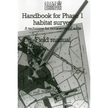 Handbook for Phase 1 Habitat Survey - Field Manual: A technique for environmental audit