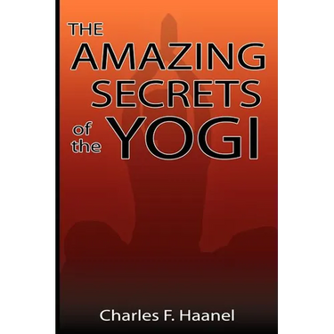 The Amazing Secrets of the Yogi