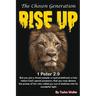 Rise up! The Chosen Generation