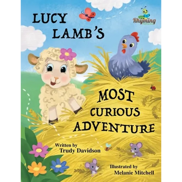Lucy Lamb's Most Curious Adventure: A farm adventure about being brave and meeting new friends