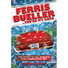 Ferris Bueller...You're My Hero: The Story of the World's Most Famous Day Off