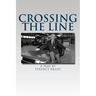 Crossing The Line