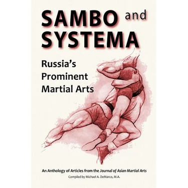 Sambo and Systema: Russia's Prominent Martial Arts