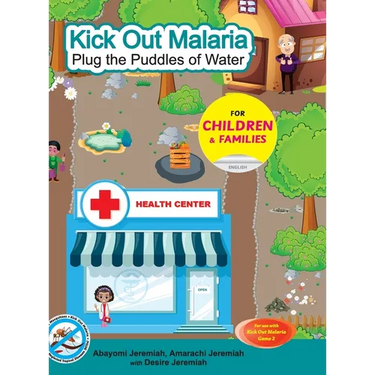 Kick Out Malaria: Plug The Puddles of Water