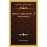 Military Applications Of Mathematics