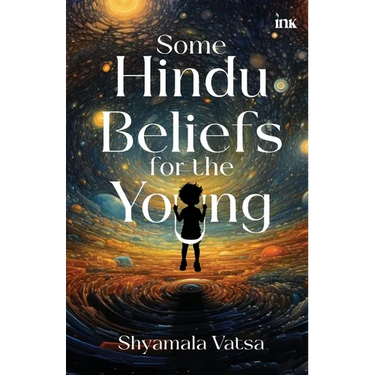 Some Hindu Beliefs for the Young