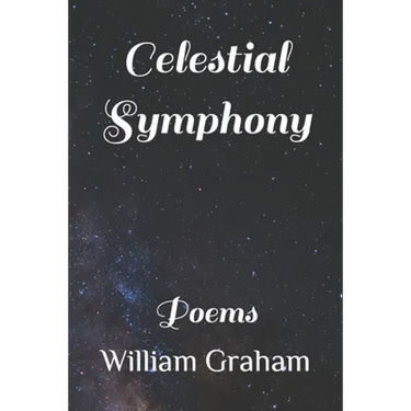 Celestial Symphony: Poems