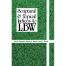 Scriptural And Topical Indices To LBW