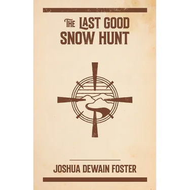 The Last Good Snow Hunt