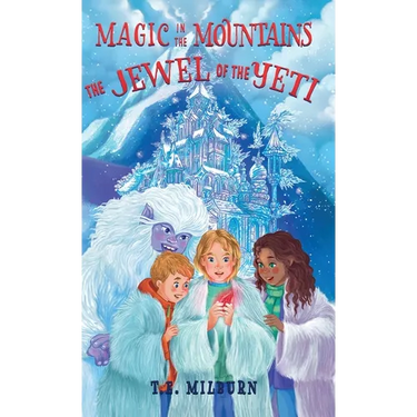 Magic in the Mountains: The Jewel of the Yeti