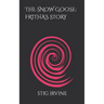 The Snow Goose: Fritha's Story