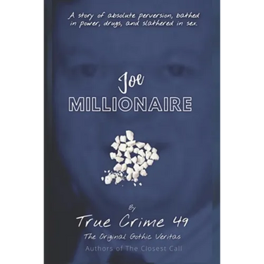 Joe Millionaire: An Alaska Account of Crack, Crime and Josef Boehm
