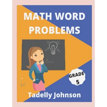 Math Word Problems Grade 5: Grade 5 Math Word Problems