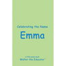 Celebrating the Name Emma