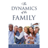 The Dynamics of the Family