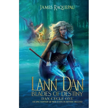 Lann Dàn - Blades of Destiny: Dàn Cycle One