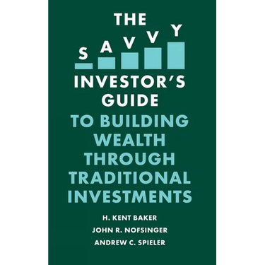 The Savvy Investor's Guide to Building Wealth Through Traditional Investments