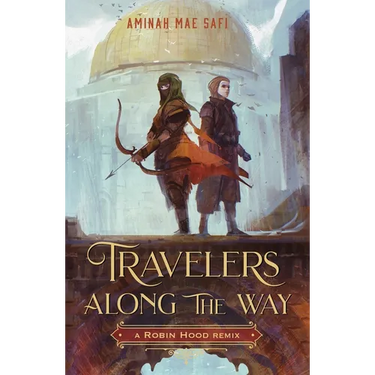 Travelers Along the Way: A Robin Hood Remix