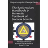 The Rosicrucian Handbook & Hermetic Textbook of Success Secrets: The Original American Illuminati Loge de Parfaits d' Écosse (TM)- 1764