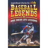 Inspirational Stories for Kids: Baseball Legends and Their Life Lessons: Unlocking Character Through the Journeys of Baseball Icons