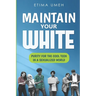Maintain Your White: Purity For The Cool Teen In A Sexualized World