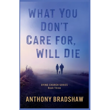 What You Don't Care For, Will Die