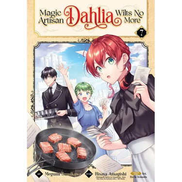Magic Artisan Dahlia Wilts No More (Manga) Vol. 7