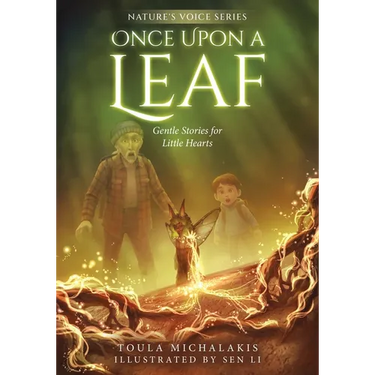 Once Upon a Leaf: Gentle Stories for Little Hearts