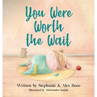 You Were Worth the Wait