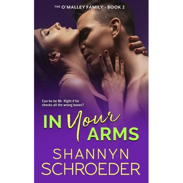 In Your Arms: An Opposites Attract Chicago Irish Family Steamy Contemporary Romance