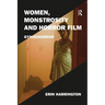 Women, Monstrosity and Horror Film: Gynaehorror
