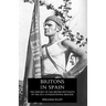 Britons in Spain, the History of the British Battalion of the Xvth International Brigade