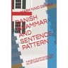 Danish Grammar and Sentence Pattern: The Self-Study Guide for All by Mark Nino de Asis