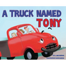 A Truck Named Tony