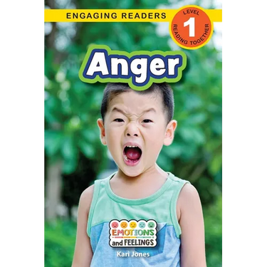 Anger: Emotions and Feelings (Engaging Readers, Level 1)