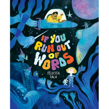 If You Run Out of Words: A Picture Book