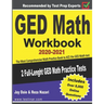 GED Math Workbook 2020-2021: The Most Comprehensive Math Practice Book to ACE the GED Math test