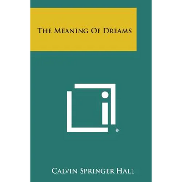 The Meaning Of Dreams