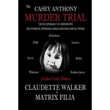 The Casey Anthony Murder Trial