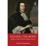 Signing the Body: Marks on Skin in Early Modern France