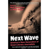 Next Wave: University Edition: America's New Generation of Great Literary Journalists