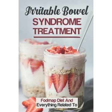 Irritable Bowel Syndrome Treatment: Fodmap Diet And Everything Related To: Fodmap Diet Recipes