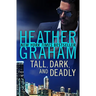 Tall, Dark, and Deadly
