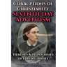 Corruptions of Christianity: Seventh-day Adventism