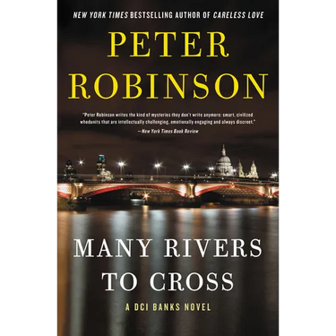 Many Rivers to Cross: A DCI Banks Novel