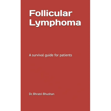 Follicular lymphoma: A survival guide for patients